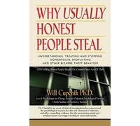 Will Cupchik Why Usually Honest People Steal (Tascabile)