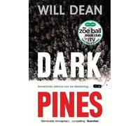 Will Dean Dark Pines: ‘The tension is unrelenting, and I can’t wait (Tascabile)