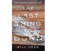 Will Dean The Last Thing to Burn (Tascabile)
