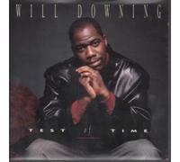 WILL DOWNING - TEST OF TIME 7 INCH (7" VINYL 45) UK 4TH AND BROADWAY 1989