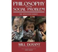 Will Durant Philosophy and the Social Problem (Tascabile)