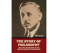 Will Durant The Story of Philosophy (Tascabile)