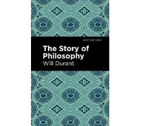 Will Durant The Story of Philosophy (Tascabile)