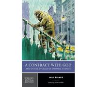 Will Eisner A Contract with God and Other Stories of Dropsie Avenue (Tascabile)