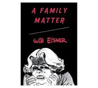 Will Eisner A Family Matter (Tascabile)