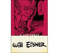 Will Eisner A Life Force (Tascabile)