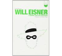 Will Eisner. Il fumetto come arte sequenziale