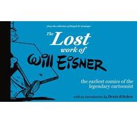 Will Eisner The Lost Work of Will Eisner (Copertina rigida)