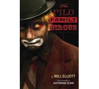 Will Elliott The Pilo Family Circus (Tascabile)