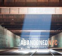 Will Ellis Abandoned NYC (Copertina rigida)