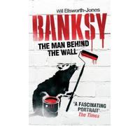 Will Ellsworth-Jones Banksy (Tascabile)