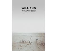 Will Eno Title and Deed / Oh, the Humanity and other good intentions (Tascabile)
