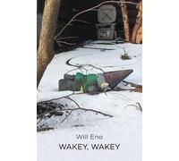 Will Eno Wakey, Wakey (TCG Edition) (Tascabile)