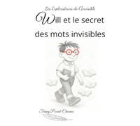 Will et le secret des mots invisibles