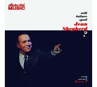 Will Failure Spoil Jean Shepherd? by Jean Shepherd