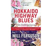 Will Ferguson Hokkaido Highway Blues (Tascabile)