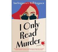 Will Ferguson Ian Ferguson I Only Read Murder (Tascabile) Miranda Abbott Mystery