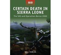 Will Fowler Certain Death in Sierra Leone (Tascabile) Raid