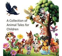 Will Fox A Collection of Animal Tales for Children (Tascabile)
