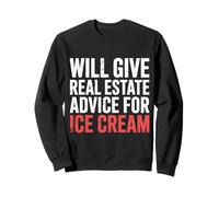 Will Give Real Estate Advice for Ice Cream |- Felpa