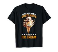 Will Give Real Estate Advice for Ice Cream - Maglietta