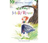 Will Gmehling Anna Schilling Molly Blume (Copertina rigida)