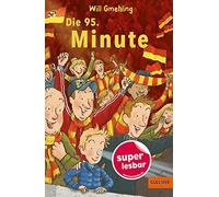 Will Gmehling Volker Fredrich Die 95. Minute (Super lesbar) (Copertina rigida)