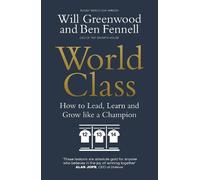 Will Greenwood Ben Fennell World Class (Copertina rigida)