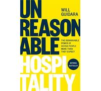 Will Guidara Unreasonable Hospitality (Copertina rigida)