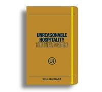 Will Guidara Unreasonable Hospitality: The Field Guide (Tascabile)