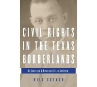 Will Guzman Civil Rights in the Texas Borderlands (Copertina rigida)