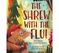 Will Hamilton-Davies The Shrew with the Flu (Copertina rigida)