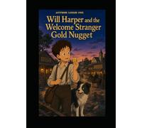 Will Harper and the Welcome Stranger Gold Nugget