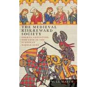 Will Hasty The Medieval Risk-Reward Society (Tascabile)
