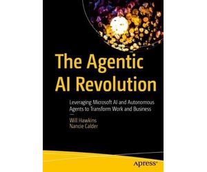 Will Hawkins Nancie Calder The Agentic AI Revolution (Tascabile)