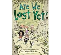 Are We Lost Yet?: Another Wallace the Brave Collection – Volume 4