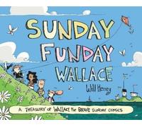 Will Henry Sunday Funday Wallace (Copertina rigida) Wallace the Brave