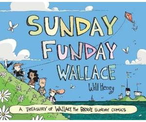Will Henry Sunday Funday Wallace (Copertina rigida) Wallace the Brave