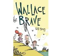 Will Henry Wallace the Brave (Copertina rigida)