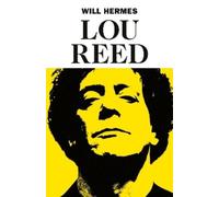 Will Hermes Lou Reed (Copertina rigida)