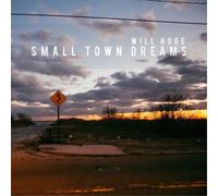Will Hoge Small Town Dreams (CD) Album