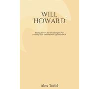 Will Howard: Rising Above the Challenges,The Journey of a Determined Quarterback