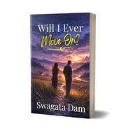 Will I Ever Move On?