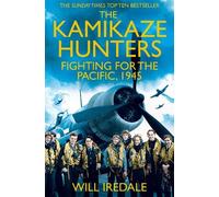Will Iredale The Kamikaze Hunters (Tascabile)