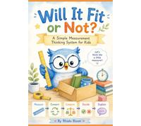 Will It Fit or Not: A Simple Measurement Thinking System for Kids