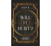 Will It Hurt?: A Spicy Sapphic Witch Vampire Romance Set In Gothic Edinburgh