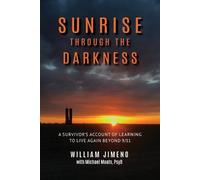 Will Jimeno Michael Moats Sunrise Through the Darkness (Tascabile)