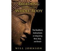 Will Johnson Breathing through the Whole Body (Tascabile)