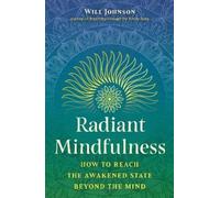 Will Johnson Radiant Mindfulness (Tascabile)