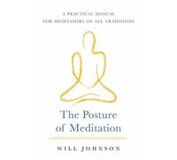 Will Johnson The Posture of Meditation (Tascabile)